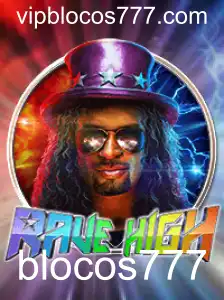Descubra o Fascinante Mundo de RaveHigh: Um Novo Fenômeno no Universo dos Jogos